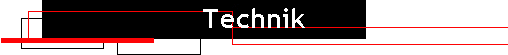 Technik
